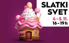 SLATKI SVET, 4-5. novembar 🍭🍰