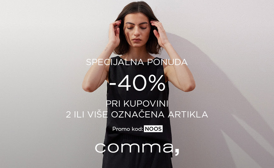 Comma – Specijalna ponuda -40% na označene artikle!