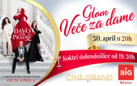 👠 GLAM VEČE ZA DAME u #CineGrandBigČačak bioskopu!