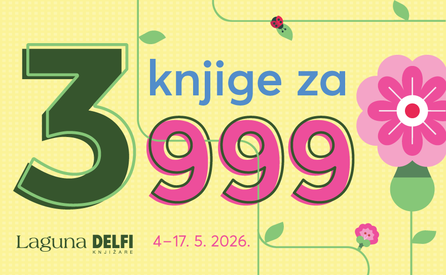 Laguna – Knjiga nikad dosta: Akcija „3 za 999“ od 4. do 17. maja 2026.