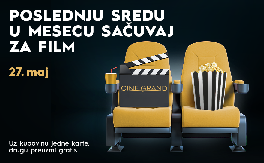 ⏳ Poslednja sreda u mesecu = vreme za Cine Grand⏳