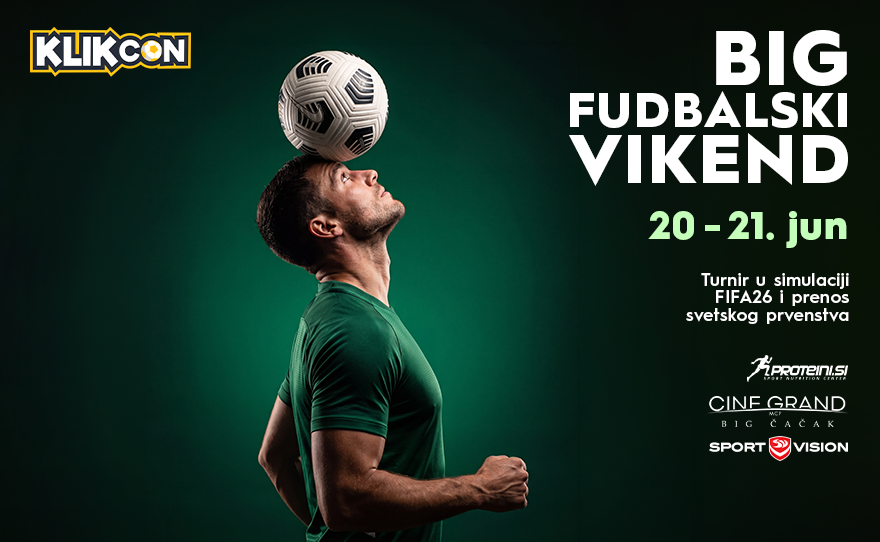 ⚽BIG FUDBALSKI VIKEND, 20-21.jun ⚽