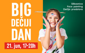 BIG DEČIJI DAN – 21. JUN, 17-20h
