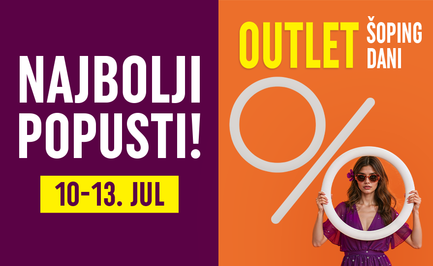 🛍️OUTLET ŠOPING DANI, 10 – 13. JUL🛍️