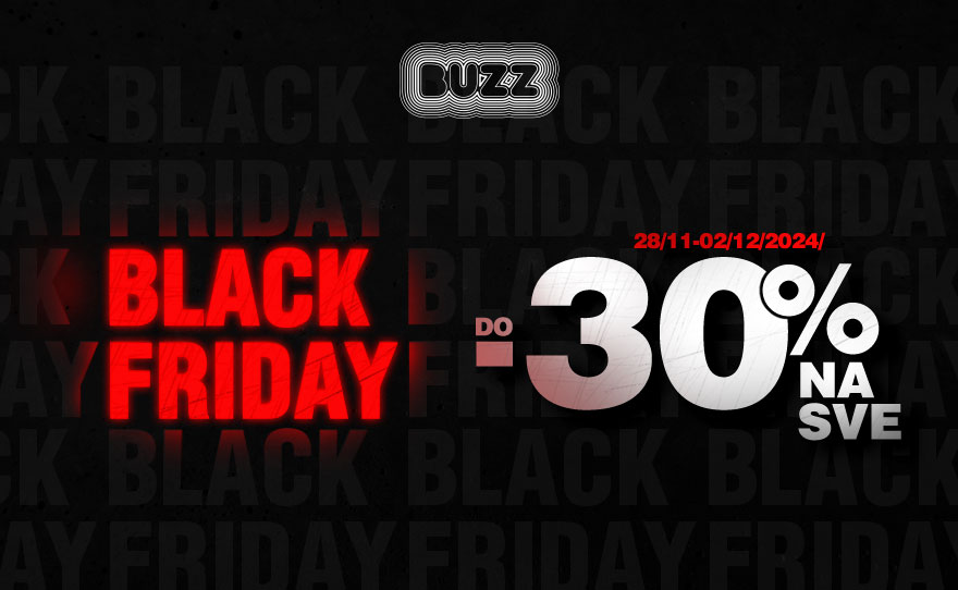 Buzz Black Friday ponuda se ne propušta!