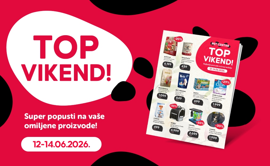 TOP VIKEND ponuda, iskoristi sjajne popuste u Pet Centru!