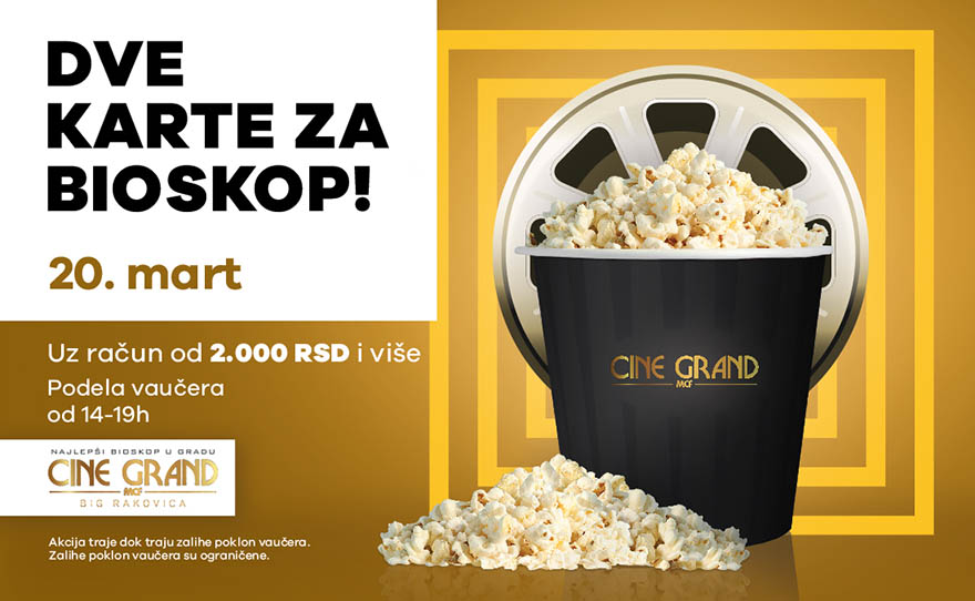 DOĐI PO SVOJE DVE KARTE ZA BIOSKOP – 20. MART