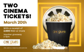 COME FOR YOUR TWO CINEMA TICKETS #CineGrandBIGRakovica! – 20TH OF MARCH