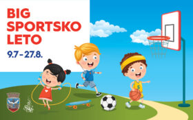 BIG SPORTSKO LETO, 9.7-27.8.